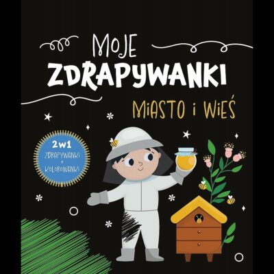 Miasto i wieś. Moje zdrapywanki – Opracowanie zbiorowe