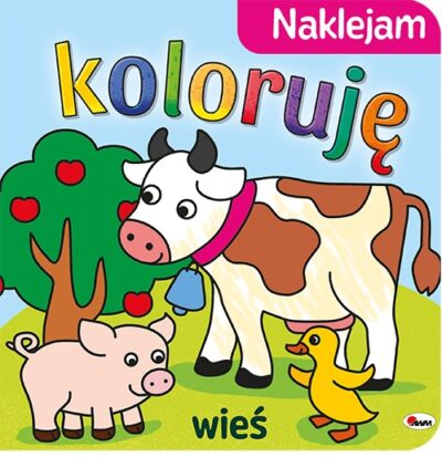 Wieś. Naklejam koloruję Praca zbiorowa