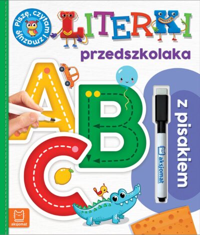 Literki przedszkolaka z pisakiem Agnieszka Bator