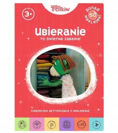UBIERANIE TO ŚWIETN AZABAWA Praca zbiorowa